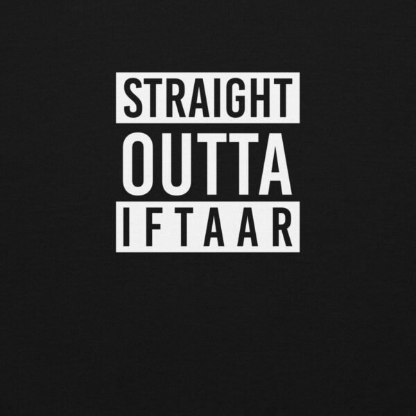 Straight Outta Iftaar Hoodie - Image 8